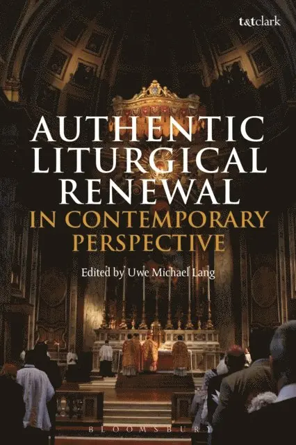 Uwe Michael Lang - Authentic Liturgical Renewal in Contemporary Perspective, E-bok. Tillgänglighet: Lägg i varukorg