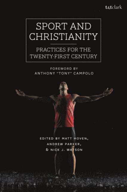 Matt Hoven, Andrew Parker, Nick J. Watson - Sport and Christianity, E-bok