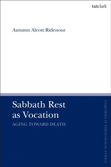 Autumn Alcott Ridenour - Sabbath Rest as Vocation, E-bok