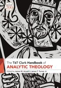 T&T Clark Handbook of Analytic Theology