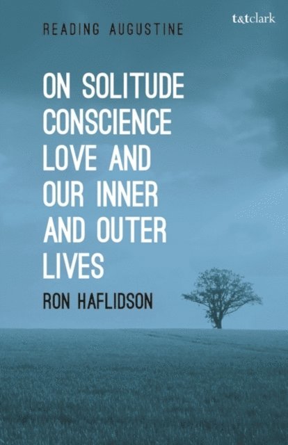 Ron Haflidson - On Solitude, Conscience, Love and Our Inner and Outer Lives, E-bok