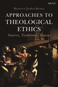 Approaches to Theological Ethics