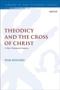 Theodicy and the Cross of Christ
