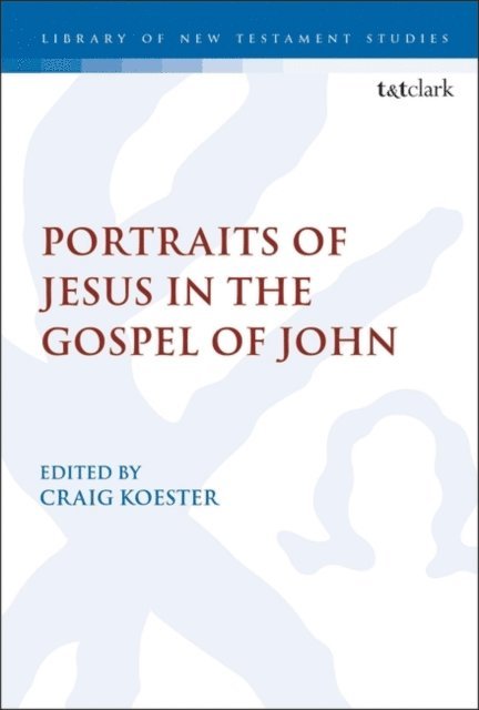 Craig Koester - Portraits of Jesus in the Gospel of John, E-bok