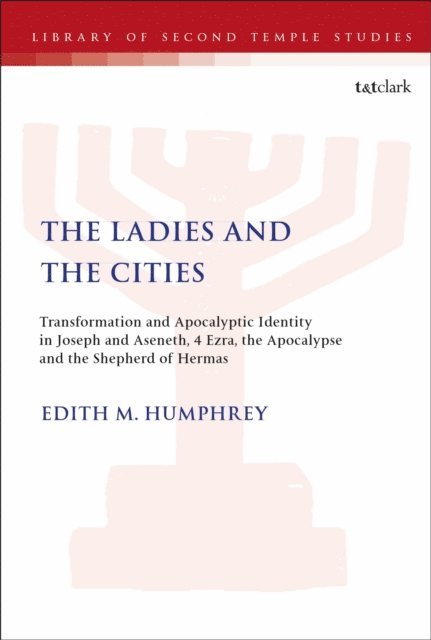 Edith M. Humphrey - Ladies and the Cities, E-bok