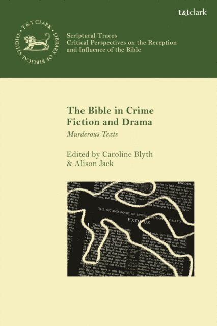 Caroline Blyth, Alison Jack - Bible in Crime Fiction and Drama, E-bok