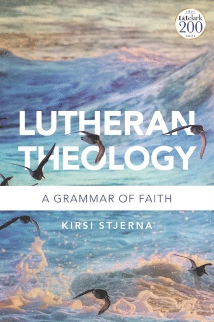 Kirsi Stjerna - Lutheran Theology, E-bok