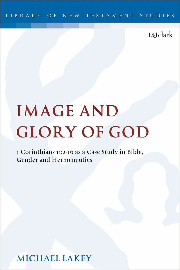 Michael Lakey, Chris Keith - Image and Glory of God, Häftad