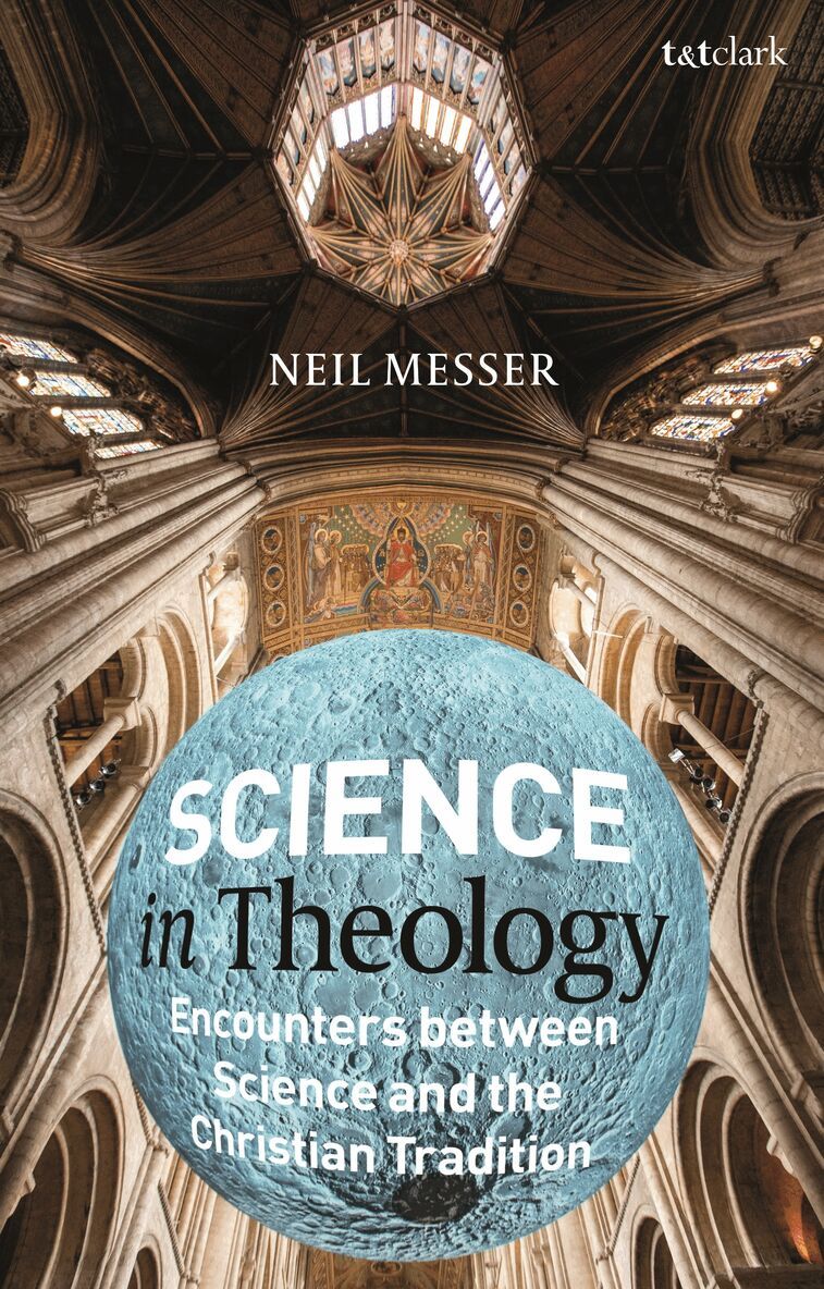 Neil Messer - Science in Theology, Inbunden