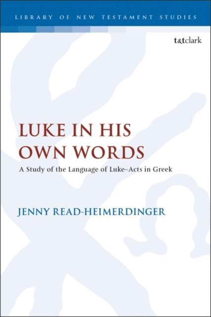 Jenny Read-Heimerdinger - Luke in His Own Words, E-bok