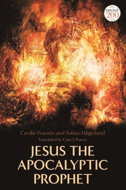 Cecilia Wassen, Tobias Hägerland - Jesus the Apocalyptic Prophet, E-bok