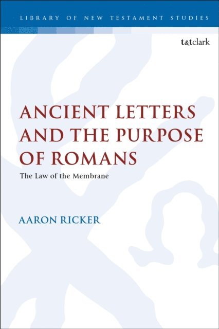 Aaron Ricker - Ancient Letters and the Purpose of Romans, E-bok