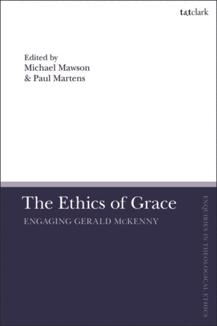 Paul Martens, Michael Mawson - Ethics of Grace, E-bok