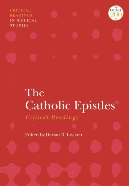 Darian Lockett - Catholic Epistles: Critical Readings, E-bok