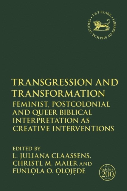 L. Juliana Claassens, Christl M. Maier, Funlola O. Olojede - Transgression and Transformation, E-bok