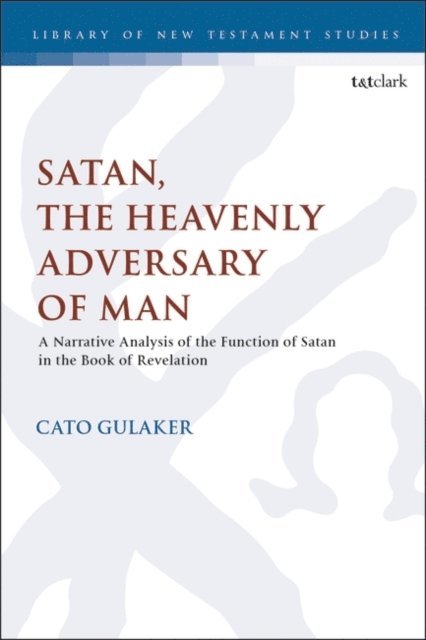 Cato Gulaker - Satan, the Heavenly Adversary of Man, E-bok