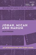 Jonah, Micah and Nahum: An Introduction and Study Guide