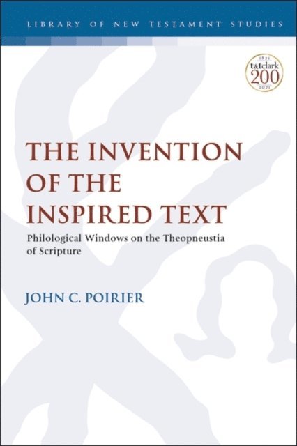 John C. Poirier - Invention of the Inspired Text, E-bok