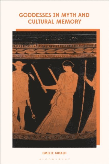 Emilie Kutash - Goddesses in Myth and Cultural Memory, E-bok. Tillgänglighet: Lägg i varukorg