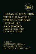 Human Interaction with the Natural World in Wisdom Literature and Beyond