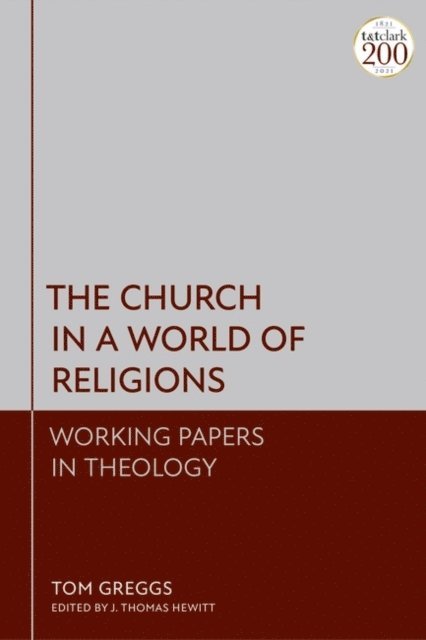 Tom Greggs, J. Thomas Hewitt - Church in a World of Religions, E-bok