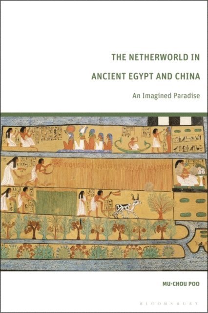 Mu-chou Poo - Netherworld in Ancient Egypt and China, E-bok