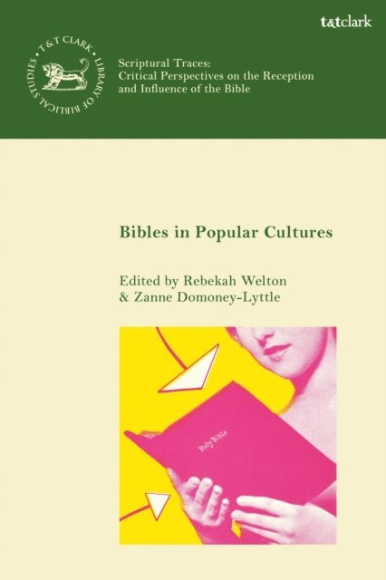 Rebekah Welton, Zanne Domoney-Lyttle - Bibles in Popular Cultures, E-bok