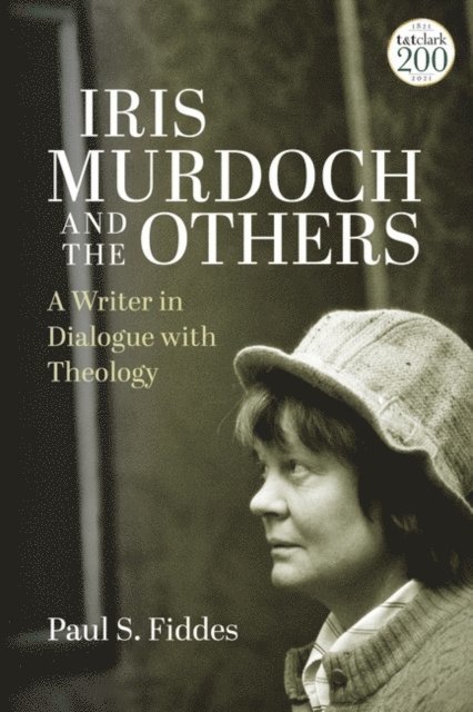 Paul S. Fiddes - Iris Murdoch and the Others, E-bok