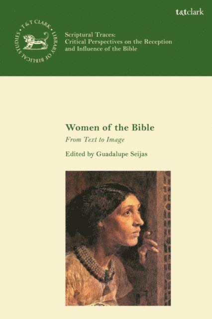 Guadalupe Seijas - Women of the Bible, E-bok