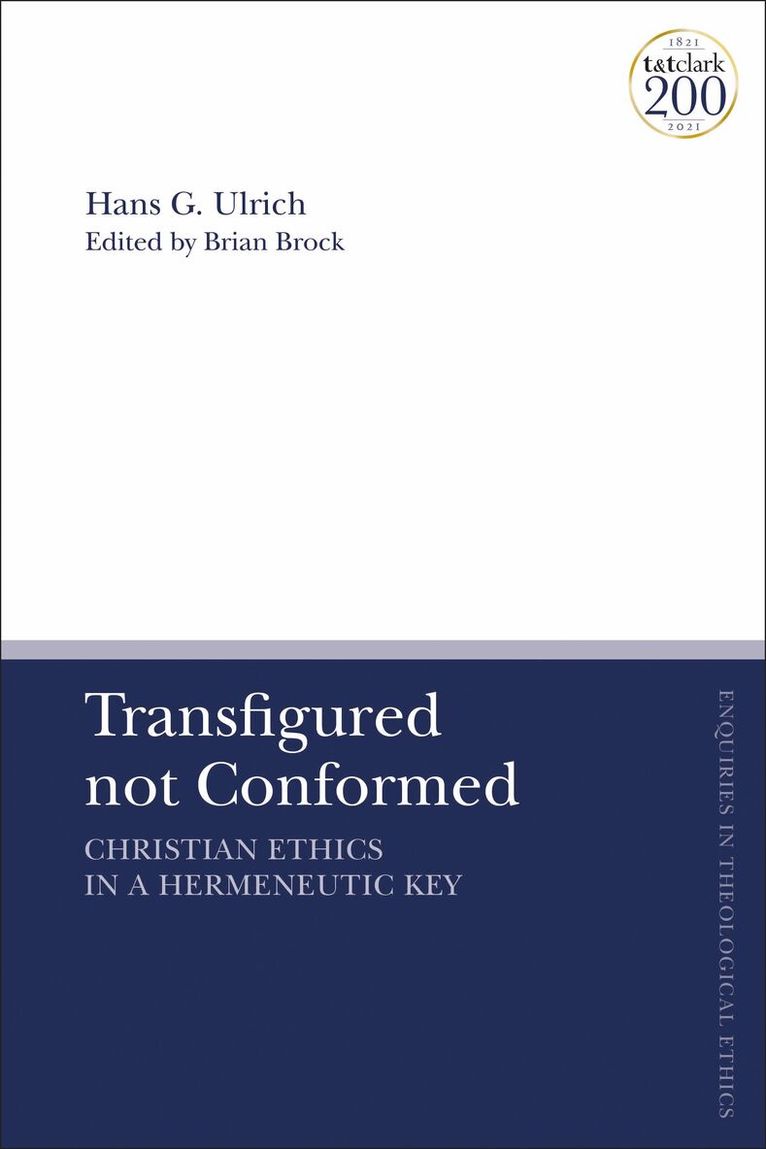 Hans G. Ulrich, Brian Brock - Transfigured not Conformed, Häftad