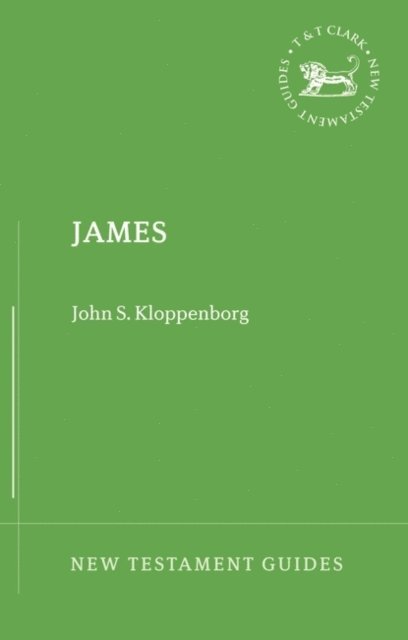 John S. Kloppenborg - James (New Testament Guides), E-bok