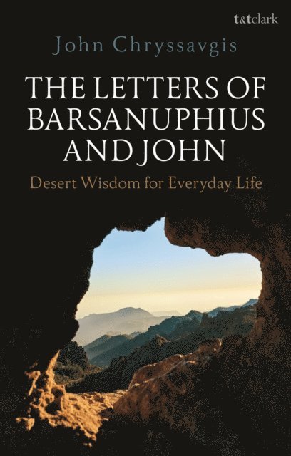 John Chryssavgis - Letters of Barsanuphius and John, E-bok