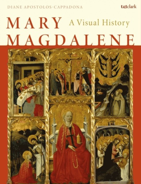 Diane Apostolos-Cappadona - Mary Magdalene, E-bok