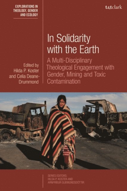 Hilda P. Koster, Celia Deane-Drummond - In Solidarity with the Earth, E-bok