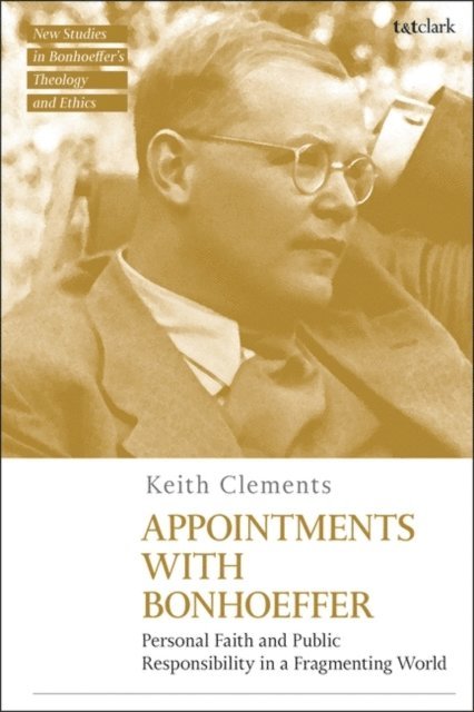 Keith Clements - Appointments with Bonhoeffer, E-bok