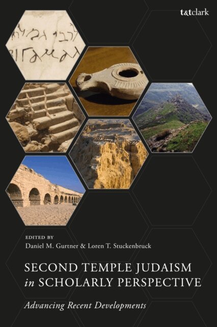 Daniel M. Gurtner, Loren T. Stuckenbruck - Second Temple Judaism in Scholarly Perspective, E-bok