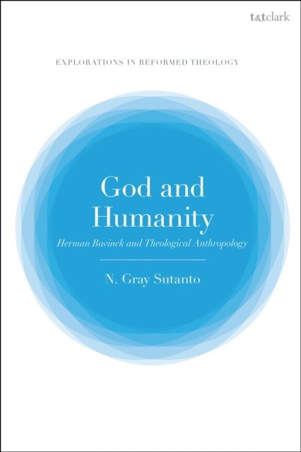 N. Gray Sutanto - God and Humanity, E-bok