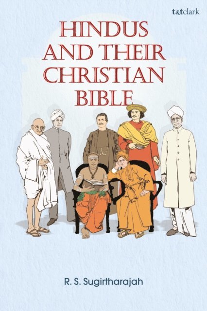 R. S. Sugirtharajah - Hindus and Their Christian Bible, E-bok