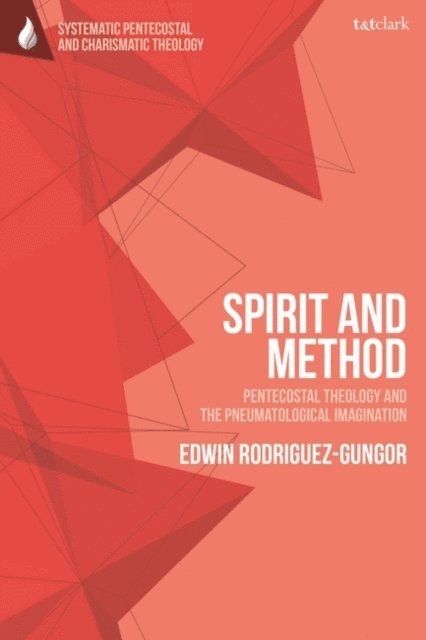 Edwin Rodriguez-Gungor - Spirit and Method, E-bok