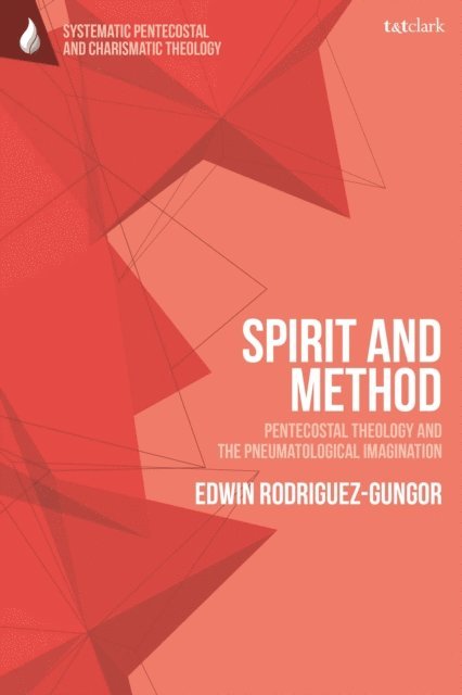 Edwin Rodriguez-Gungor - Spirit and Method, E-bok