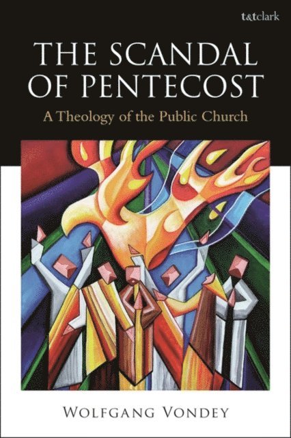 Wolfgang Vondey - Scandal of Pentecost, E-bok