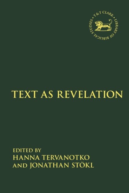 Hanna Tervanotko, Jonathan Stökl - Text as Revelation, E-bok