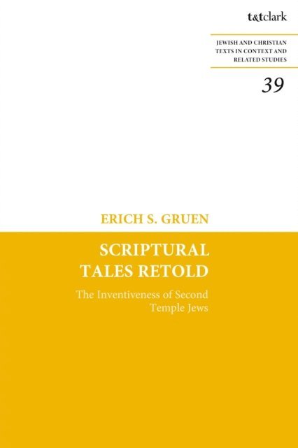 Erich S. Gruen - Scriptural Tales Retold, E-bok