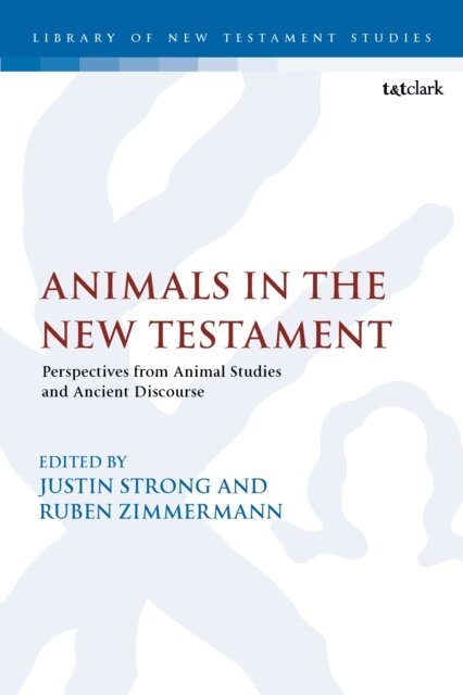 Justin David Strong, Ruben Zimmermann - Animals in the New Testament, E-bok