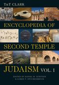 T&T Clark Encyclopedia of Second Temple Judaism Volume One