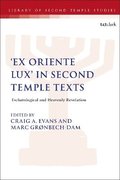 'Ex Oriente Lux' in Second Temple Texts