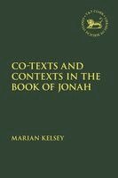 Marian Kelsey, Laura Quick, Jacqueline Vayntrub - Co-Texts and Contexts in the Book of Jonah, Häftad