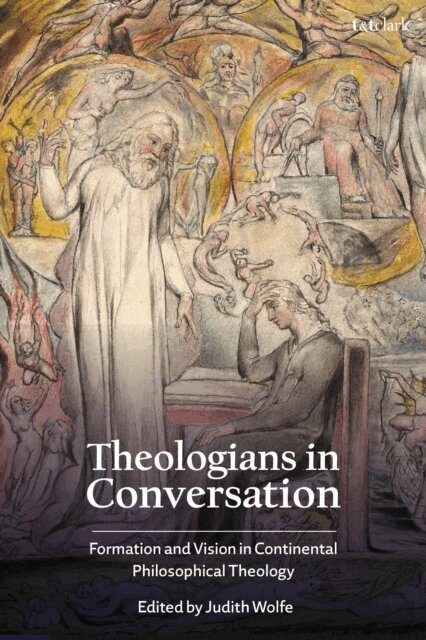 Judith Wolfe - Theologians in Conversation, E-bok
