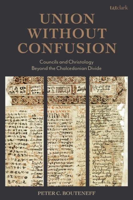 Peter C. Bouteneff - Union Without Confusion, E-bok