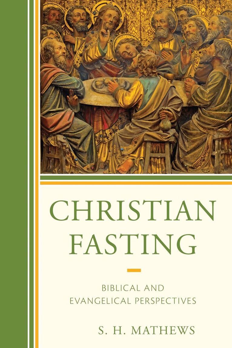 S.H. Mathews - Christian Fasting, Häftad